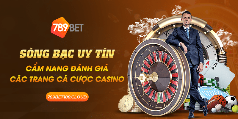 13 Song bac uy tin Cam nang danh gia cac trang ca cuoc casino 1