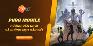 22 PUBG Mobile Huong dan choi va nhung meo can biet