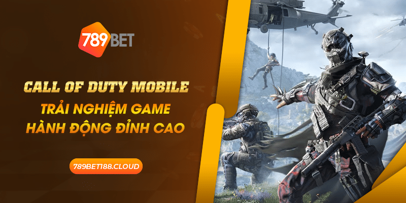 26 Call of Duty Mobile Trai nghiem game hanh dong dinh cao