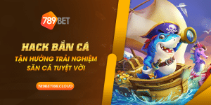 30 Hack Ban Ca Tan huong trai nghiem san ca tuyet voi