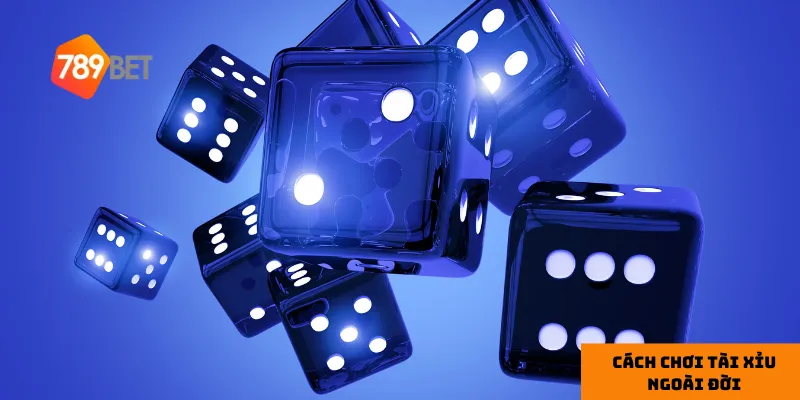 Quy tắc cơ bản trong tài xỉu ngoài đời