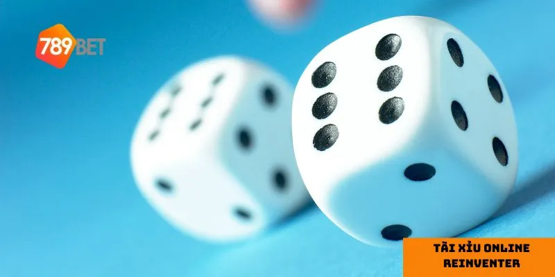 3 yếu tố đặc biệt trong Tài xỉu online reinventer