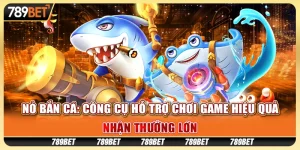 Nỏ bắn cá: Công cụ hỗ trợ chơi game hiệu quả, nhận thưởng lớn