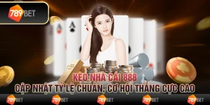 Kèo nhà cái 888 - Cập nhật tỷ lệ chuẩn, cơ hội thắng cực cao
