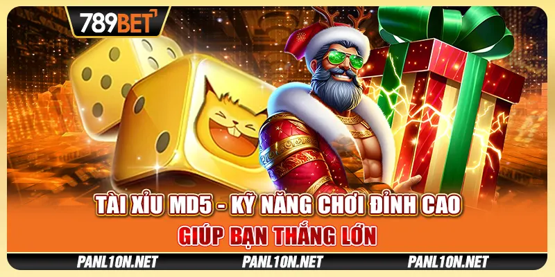 Tài Xỉu MD5 - Kỹ Năng Chơi Đỉnh Cao Giúp Bạn Thắng Lớn 1 Tài Xỉu MD5 - Kỹ Năng Chơi Đỉnh Cao Giúp Bạn Thắng Lớn