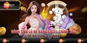 Cách tính lô đề bằng Excel chính xác, dễ áp dụng tại nhà