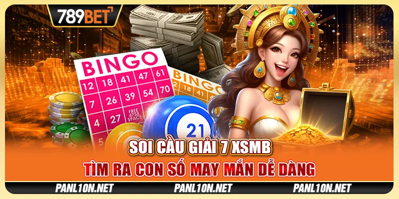 Soi Cầu Giải 7 XSMB - Tìm Ra Con Số May Mắn Dễ Dàng