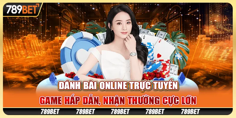 Đánh bài online trực tuyến: Game hấp dẫn, nhận thưởng cực lớn 1 Đánh bài online trực tuyến: Game hấp dẫn, nhận thưởng cực lớn