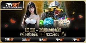 Lô Rơi 789BET – Cách Soi Cầu Và Dự Đoán Chính Xác Nhất