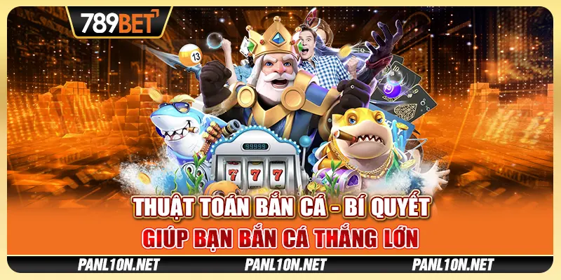 Thuật Toán Bắn Cá - Bí Quyết Giúp Bạn Bắn Cá Thắng Lớn 1 Thuật Toán Bắn Cá - Bí Quyết Giúp Bạn Bắn Cá Thắng Lớn