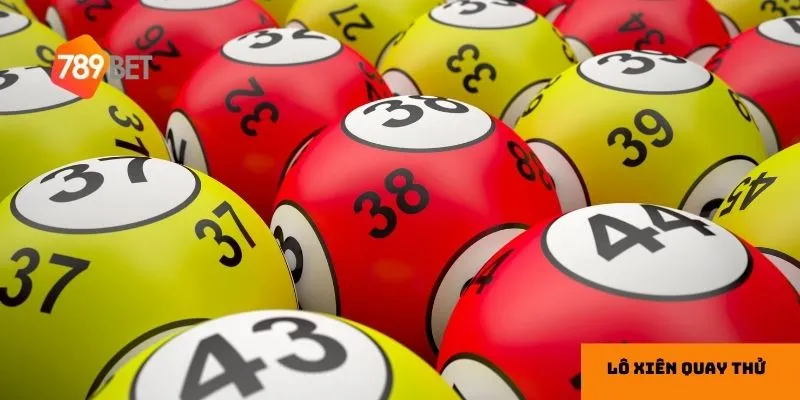 Lô xiên quay thử giúp tối ưu hóa việc chọn số.