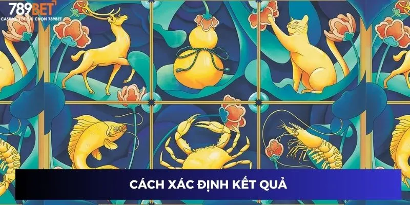 Bầu Cua Tôm Cá Game Online - Trải Nghiệm Chơi Đầy Thú Vị 3 Cách xác định kết quả