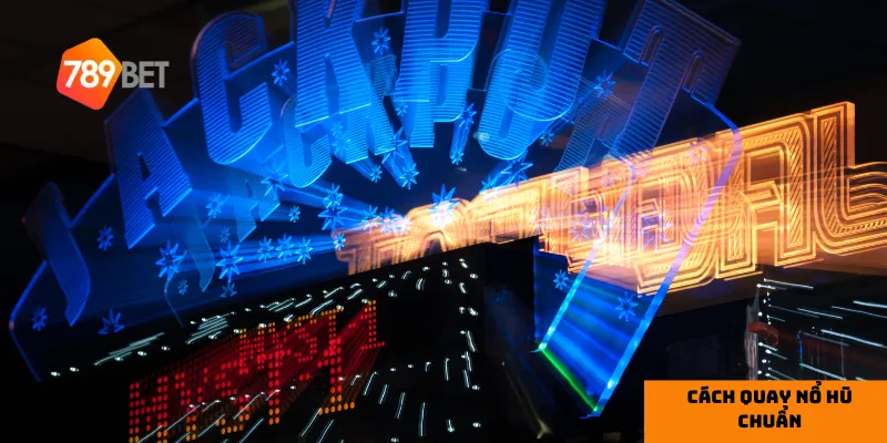 Cách quay nổ hũ chuẩn xác, gia tăng cơ hội nhận hũ khủng 2 Hiểu rõ cách máy nổ hũ hoạt động sẽ giúp bạn tự tin hơn khi quay.