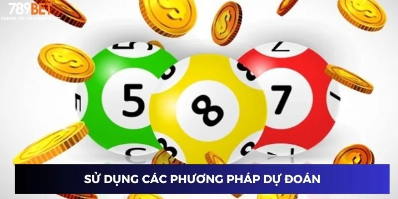 Cách Tính Lô Đề Chuẩn Để Thắng Lớn Mỗi Lần Chơi Tại 789BET 4 Sử dụng phương pháp dự đoán