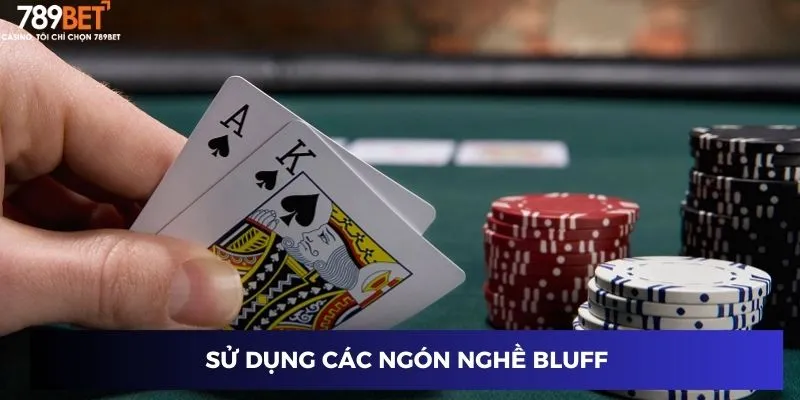 Chiến thuật chơi poker Bí Quyết chiến Thắng Tại 789BET 4 Áp dụng chiến thuật chơi poker bluff