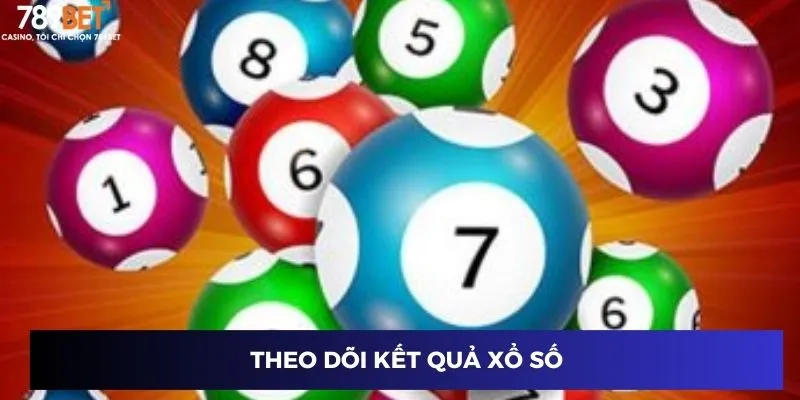Theo dõi kết quả xổ số