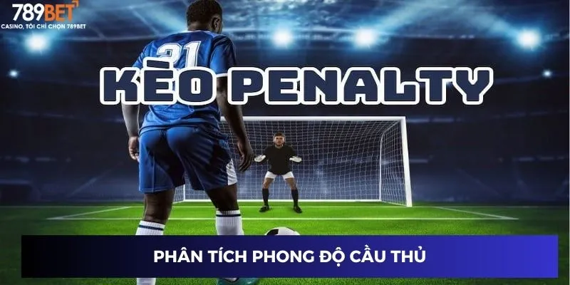 Phân tích phong độ cầu thủ