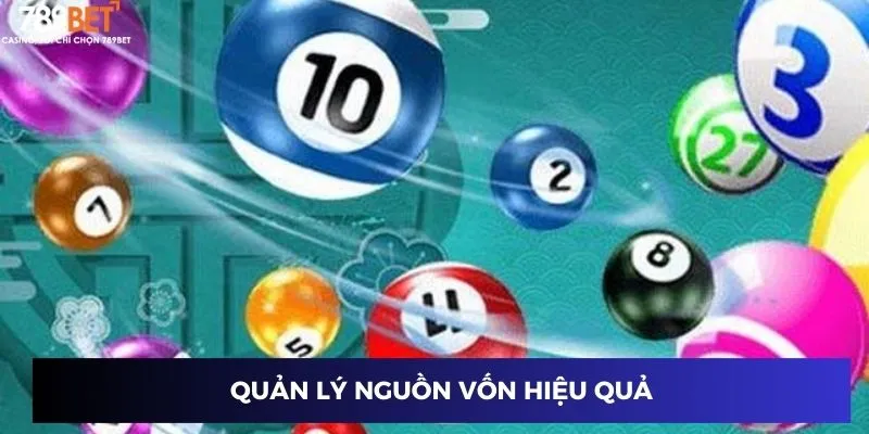 Lô Xiên Thần Tài 789BET – Bí Quyết Trúng Lớn Dễ Dàng Nhất 3 Quản lý nguồn vốn hiệu quả