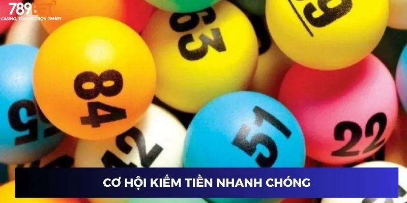 Cơ hội kiếm tiền nhanh chóng