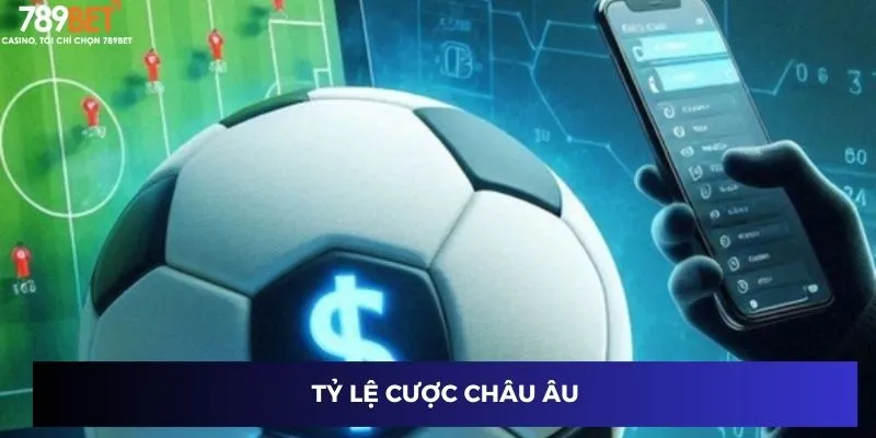 Tỷ lệ cược châu Âu