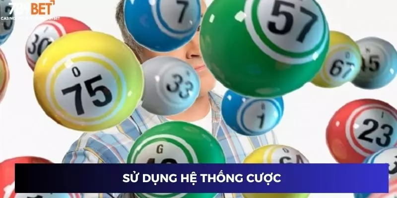 Sử dụng hệ thống cược