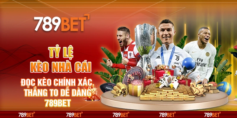 3-ty-le-keo-nha-cai-doc-keo-chinh-xac-thang-to-de-dang-789bet