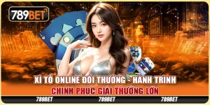 Xì Tố Online Đổi Thưởng - Chinh Phục Giải Thưởng Lớn