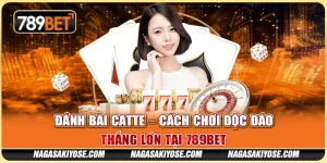 Đánh Bài Catte – Cách Chơi Độc Đáo, Thắng Lớn Tại 789BET