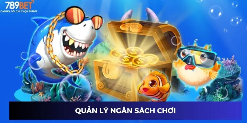 Bắn Cá Lôi Thần - Game Hot Thắng Đậm, Vui Cực Tại 789BET 4 Quản lý ngân sách chơi