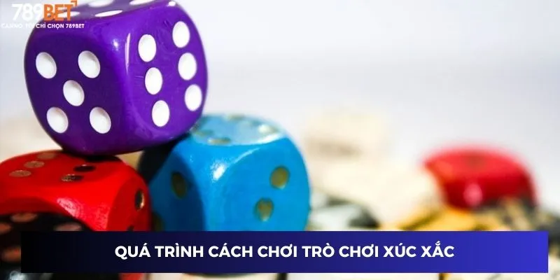 Quá trình cách chơi trò chơi xúc xắc
