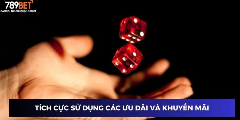 Tích cực sử dụng các ưu đãi và khuyến mãi