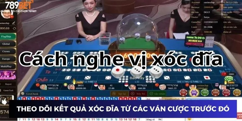Cách Nghe Vị Xóc Đĩa – Thủ Thuật Thắng Mọi Ván Cược Tại 789BET 3 Theo dõi kết quả xóc đĩa từ các ván cược trước đó