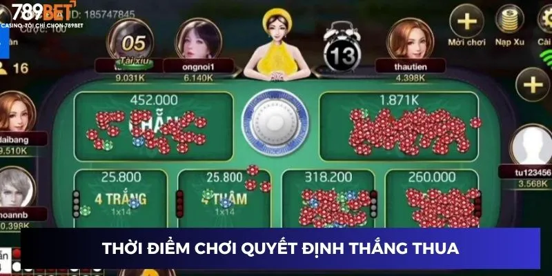 Thời điểm chơi quyết định thắng thua