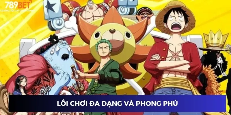 Hải Tặc Đại Chiến - Siêu Game Giải Trí, Thắng Đậm Mỗi Ngày 2 Lối chơi đa dạng và phong phú