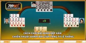 Cách chơi bài Binh Xập Xám – Chiến thuật đánh bài giúp tăng tỷ lệ thắng